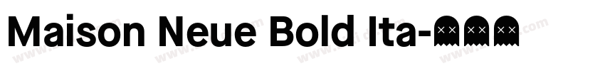Maison Neue Bold Ita字体转换